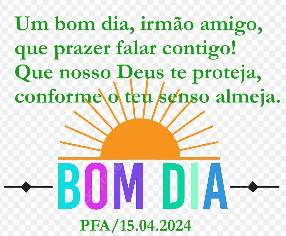 Bom dia! (Ver mais)