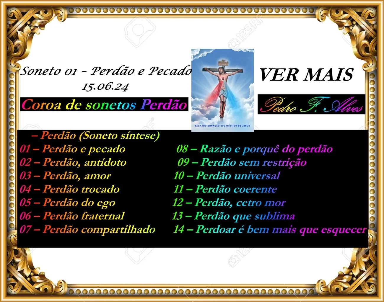 Coroa de Sonetos VII "Perdão" – Soneto 01 Perdão e pecado (Ver mais)