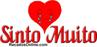 – Sinto muito! (Ver mais)