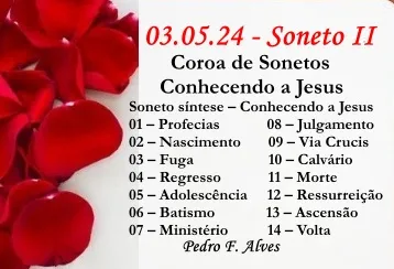 Coroa de Sonetos Conhecendo a Jesus – II (Ver mais)