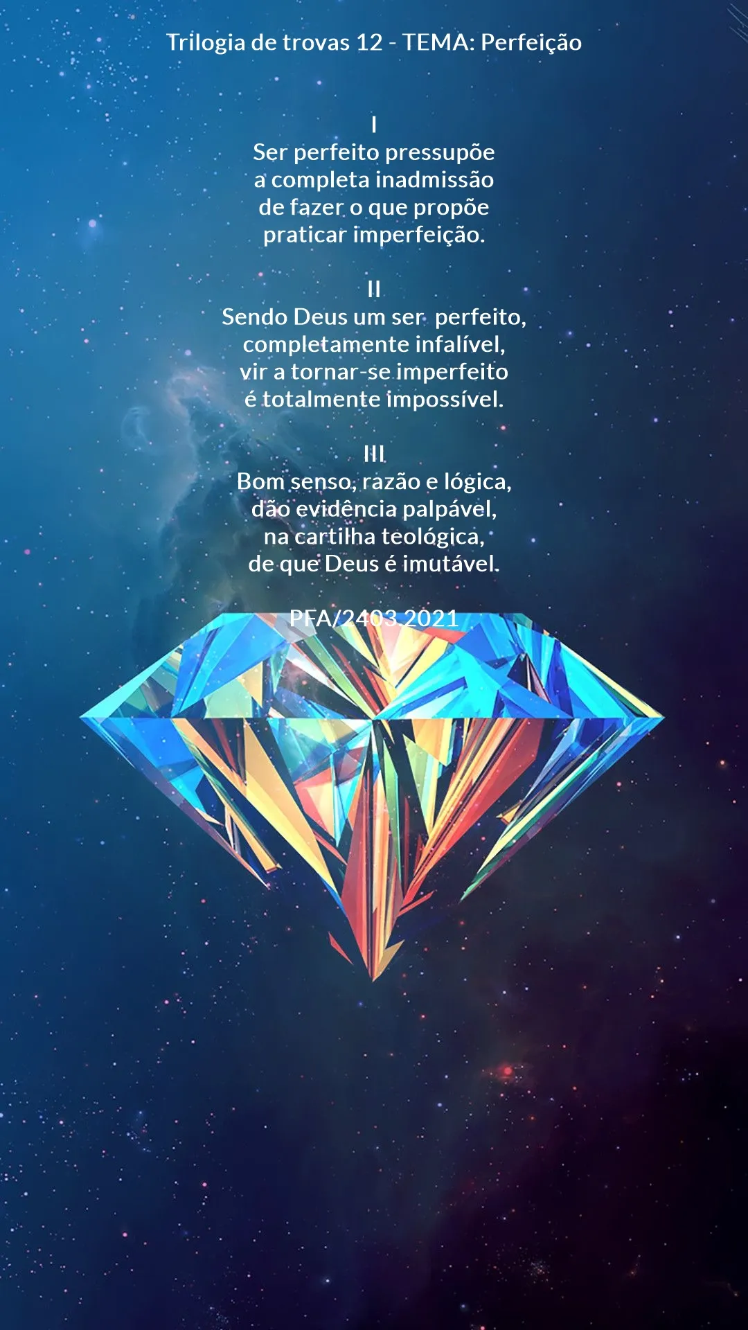 Trilogia de trovas 12 - TEMA: Perfeição