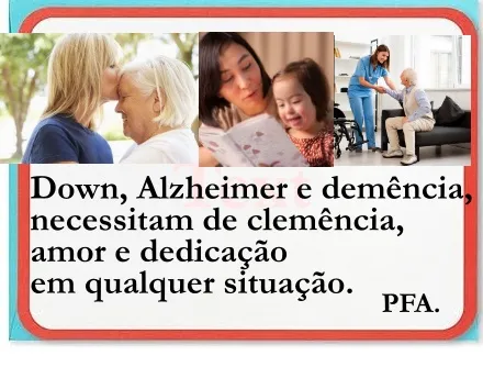 Down, Alzheimer e demência (Ver mais)