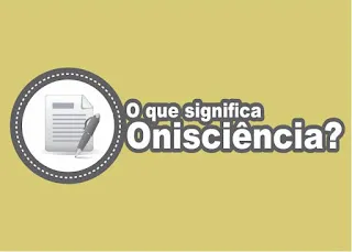 Onisciência e onipresença