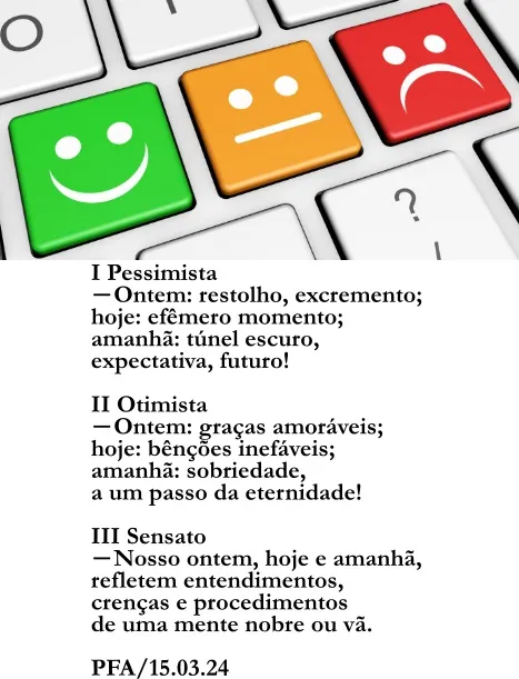 Trilogia de Trovas - Ontem, hoje e  amanhã  (Ver mais)