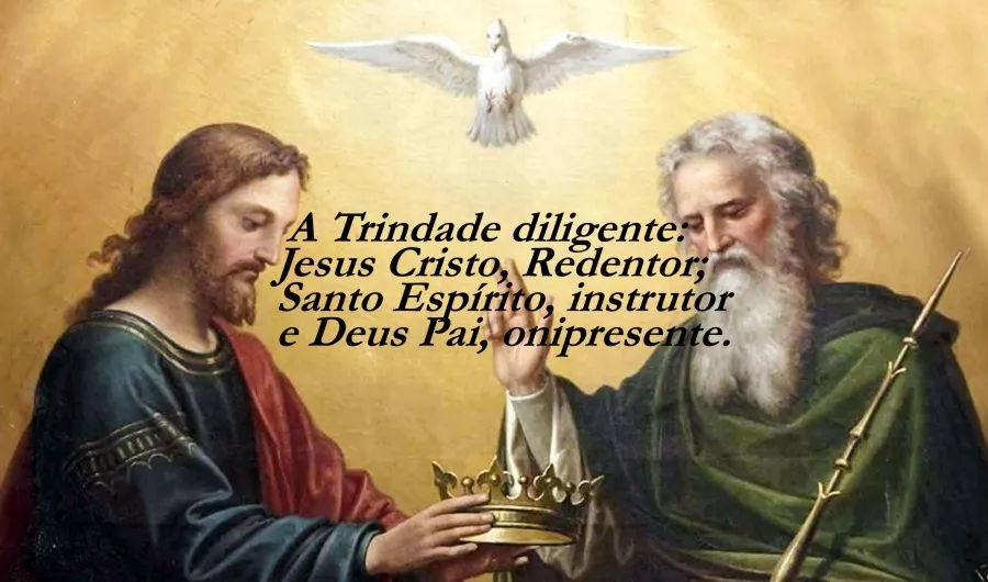 Trindade diligente (Ver mais)