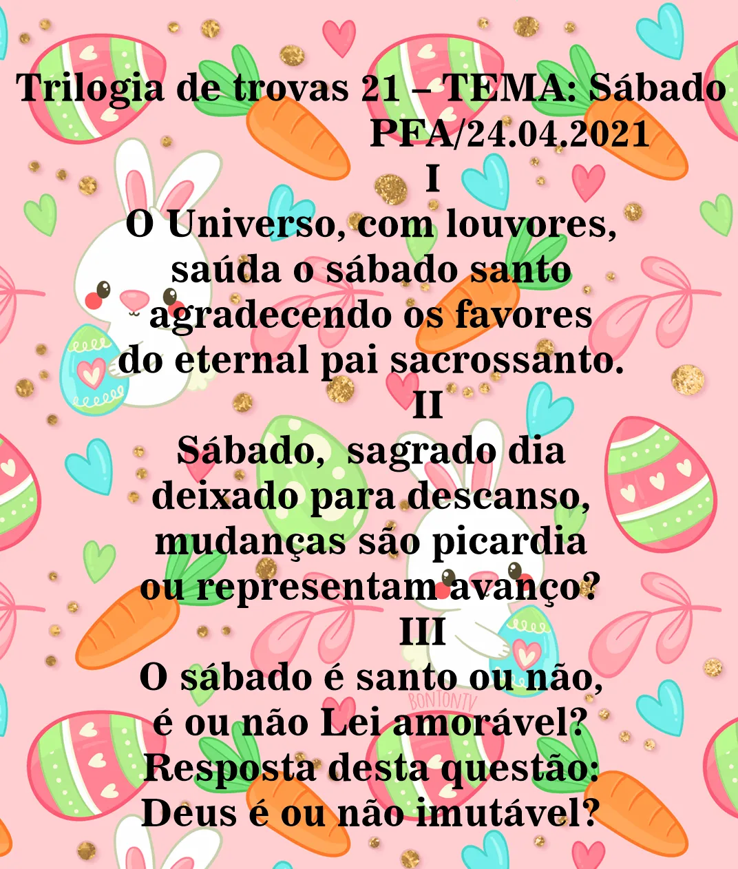 Trilogia de trovas 21 - TEMA: Sábado